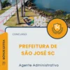 Apostila Agente Administrativo Prefeitura de São José SC 2025