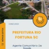 Apostila Agente Comunitário De Saúde Concurso Prefeitura Rio Fortuna SC 2025