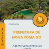 Apostila Agente Comunitário De Saúde Prefeitura de Nova Roma GO 2025