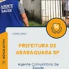Apostila Agente Comunitário de Saúde Prefeitura de Araraquara SP 2025