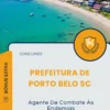 Apostila Agente De Combate Às Endemias Prefeitura de Porto Belo SC 2025