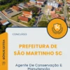 Apostila Agente De Conservação E Manutenção Prefeitura de São Martinho SC 2025