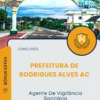 Apostila Agente De Vigilância Sanitária Prefeitura de Rodrigues Alves AC 2025
