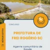 Apostila Agente Comunitário De Saúde Prefeitura de Frei Rogério SC 2025