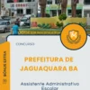 Apostila Assistente Administrativo Escolar Prefeitura de Jaguaquara BA 2025
