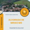 Apostila Assistente Escolar Prefeitura de Alvorada de Minas MG 2025