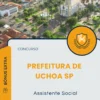 Apostila Assistente Social Prefeitura de Uchoa SP 2025