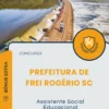 Apostila Assistente Social Educacional Prefeitura de Frei Rogério SC 2025