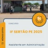 Apostila Assistente em Administração Concurso IF Sertão PE 2025