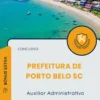 Apostila Auxiliar Administrativo Prefeitura de Porto Belo SC 2025