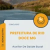 Apostila Auxiliar De Saúde Bucal Prefeitura de Rio Doce MG 2025