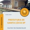 Apostila Auxiliar De Saúde Bucal Prefeitura de Santa Lúcia SP 2025