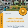 Apostila Auxiliar de Alimentação Escolar Prefeitura de Jaguaquara BA 2025