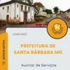 Apostila Auxiliar de Serviços Prefeitura de Santa Bárbara MG 2025