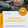 Apostila Auxiliar de Serviços Gerais Prefeitura de Francisco Alves PR 2025