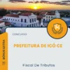 Apostila Fiscal De Tributos Prefeitura de Icó CE 2025