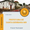 Apostila Fiscal Municipal Prefeitura de Santa Bárbara MG 2025