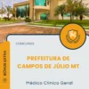 Apostila Médico Clínico Geral Prefeitura de Campos de Júlio MT 2025