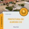 Apostila Monitor Prefeitura de Aurora CE 2025