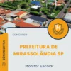 Apostila Monitor Escolar Prefeitura de Mirassolândia SP 2025