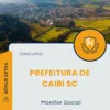 Apostila Monitor Social Prefeitura de Caibi SC 2025