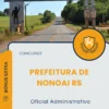 Apostila Oficial Administrativo Prefeitura de Nonoai RS 2025