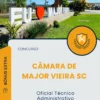 Apostila Oficial Técnico Administrativo Câmara de Major Vieira SC 2025