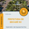 Apostila Operador de Equipamentos Prefeitura de Ibicaré SC 2025
