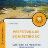 Apostila Operador de Máquinas Rodoviárias Prefeitura de Bom Retiro SC 2025