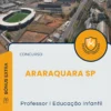 Apostila Professor I Educação Infantil Concurso Araraquara SP 2025