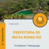 Apostila Professor Pedagogo Prefeitura de Nova Roma GO 2025