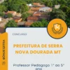 Apostila Professor Pedagogo 1 ao 5 ano Concurso Prefeitura de Serra Nova Dourada MT 2025