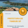 Apostila Professor de Educação Especial Prefeitura de Timburi SP 2025