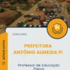 Apostila Professor de Educação Física Prefeitura Antônio Almeida PI 2025