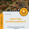 Apostila Professor de Educação Infantil Prefeitura Antônio Almeida PI 2025