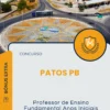 Apostila Professor de Ensino Fundamental Anos Iniciais Concurso Patos PB 2025