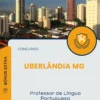 Apostila Professor de Língua Portuguesa Concurso Uberlândia MG 2025