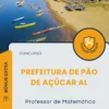 Apostila Professor de Matemática Concurso Prefeitura de Pão de Açúcar AL 2025