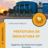 Apostila Agente de Administração Escolar Prefeitura de Indaiatuba SP 2025