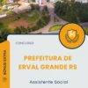 Apostila Assistente Social Prefeitura de Erval Grande RS 2025