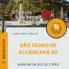 Apostila Assistente Social CRAS Prefeitura de São Pedro de Alcântara SC 2025
