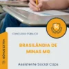 Apostila Assistente Social Caps Prefeitura de Brasilândia de Minas MG 2025