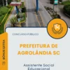 Apostila Assistente Social Educacional Prefeitura de Agrolândia SC 2025