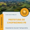 Apostila Assistente Social Temporário Prefeitura de Chopinzinho PR 2025