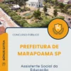 Apostila Assistente Social da Educação Prefeitura de Marapoama SP 2025