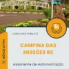 Apostila Assistente de Administração Prefeitura de Campina das Missões RS 2025