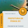 Apostila Atendente de Turismo Prefeitura de Penha SC 2025
