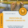 Apostila Auditor Enfermeiro em Saúde do SMA SUS Prefeitura de Capivari de Baixo SC 2025