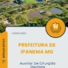 Apostila Auxiliar De Cirurgião Dentista Prefeitura de Ipanema MG 2025
