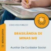 Apostila Auxiliar De Cuidador Social Prefeitura de Brasilândia de Minas MG 2025